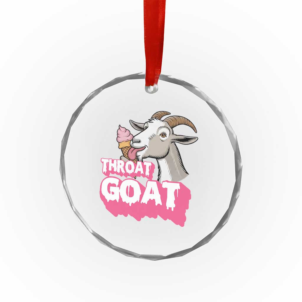 Throat Goat Crystal Glass Ornament Sarcastic Adult Humor TS12 Print Your Wear