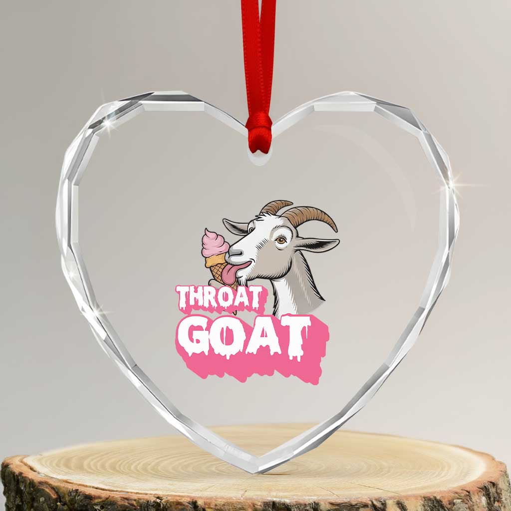 Throat Goat Heart Crystal Glass Ornament Sarcastic Adult Humor TS12 Transparent Glass 3'' Heart Print Your Wear