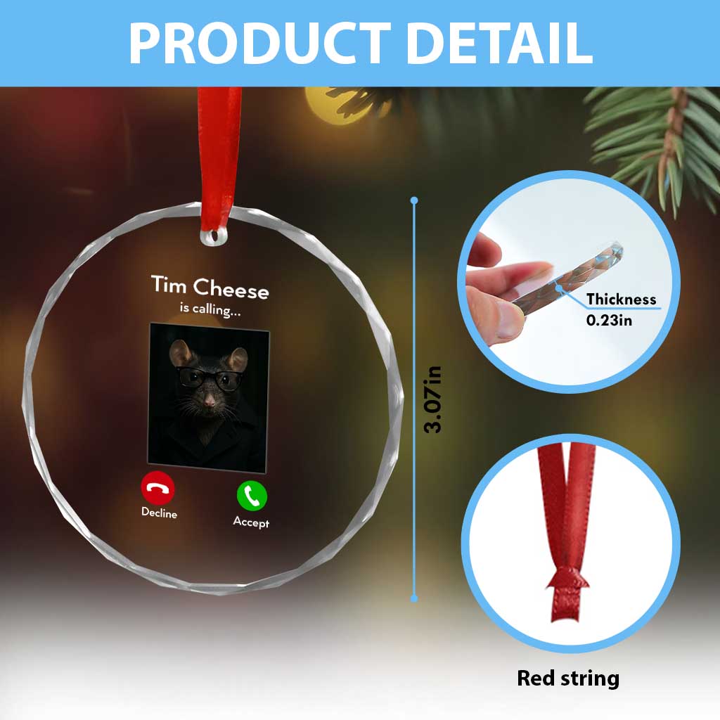 Tim Cheese Is Calling Crystal Glass Ornament Funny Decline Or Accept Meme TS02 Print Your Wear