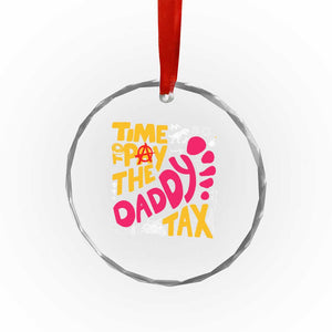 Time To Pay The Daddy Tax Crystal Glass Ornament Dungeon Gamer Dad Father’s Day TS11 Print Your Wear