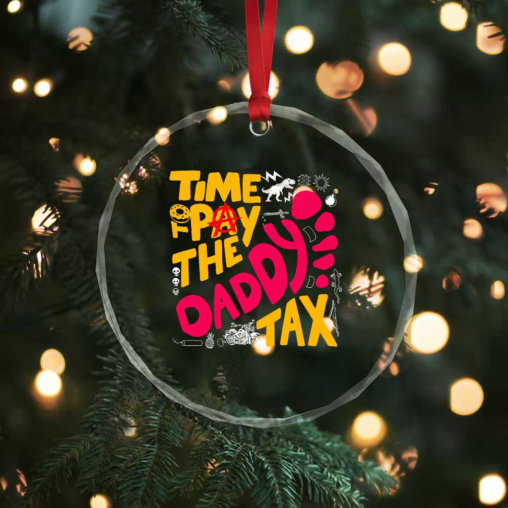 Time To Pay The Daddy Tax Crystal Glass Ornament Dungeon Gamer Dad Father’s Day TS11 Print Your Wear