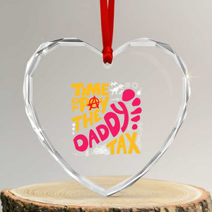 Time To Pay The Daddy Tax Heart Crystal Glass Ornament Dungeon Gamer Dad Father’s Day TS11 Transparent Glass 3'' Heart Print Your Wear