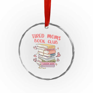 Tired Moms Book Club Crystal Glass Ornament Funny Bookish TS14 Print Your Wear