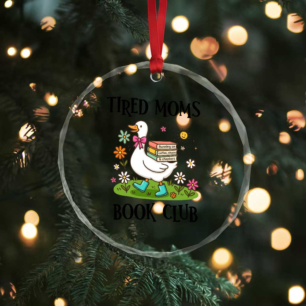 Tired Moms Book Club Crystal Glass Ornament Silly Goose Mama Bookish Reader Gift TS14 Print Your Wear