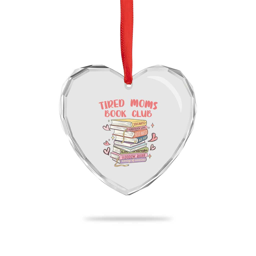 Tired Moms Book Club Heart Crystal Glass Ornament Funny Bookish TS14 Print Your Wear