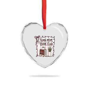 Tired Moms Book Club Heart Crystal Glass Ornament Funny Coffee And Books Mom Gift TS12 Print Your Wear