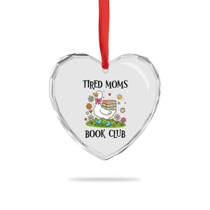 Tired Moms Book Club Heart Crystal Glass Ornament Silly Goose Mama Bookish Reader Gift TS14 Print Your Wear
