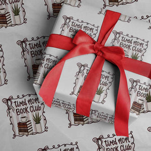 Tired Moms Book Club Wrapping Paper Roll Funny Coffee And Books Mom Gift TS12 White Print Your Wear