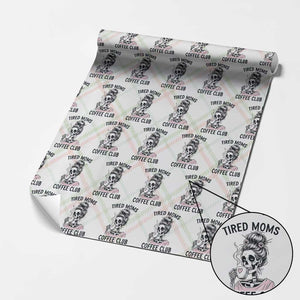 Tired Moms Coffee Club Wrapping Paper Roll Funny Skeleton Drinking Coffee Lover TS14 Christmas Plaid Print Your Wear