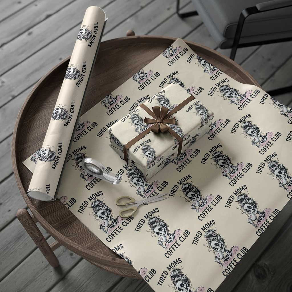 Tired Moms Coffee Club Wrapping Paper Roll Funny Skeleton Drinking Coffee Lover TS14 Beige Print Your Wear