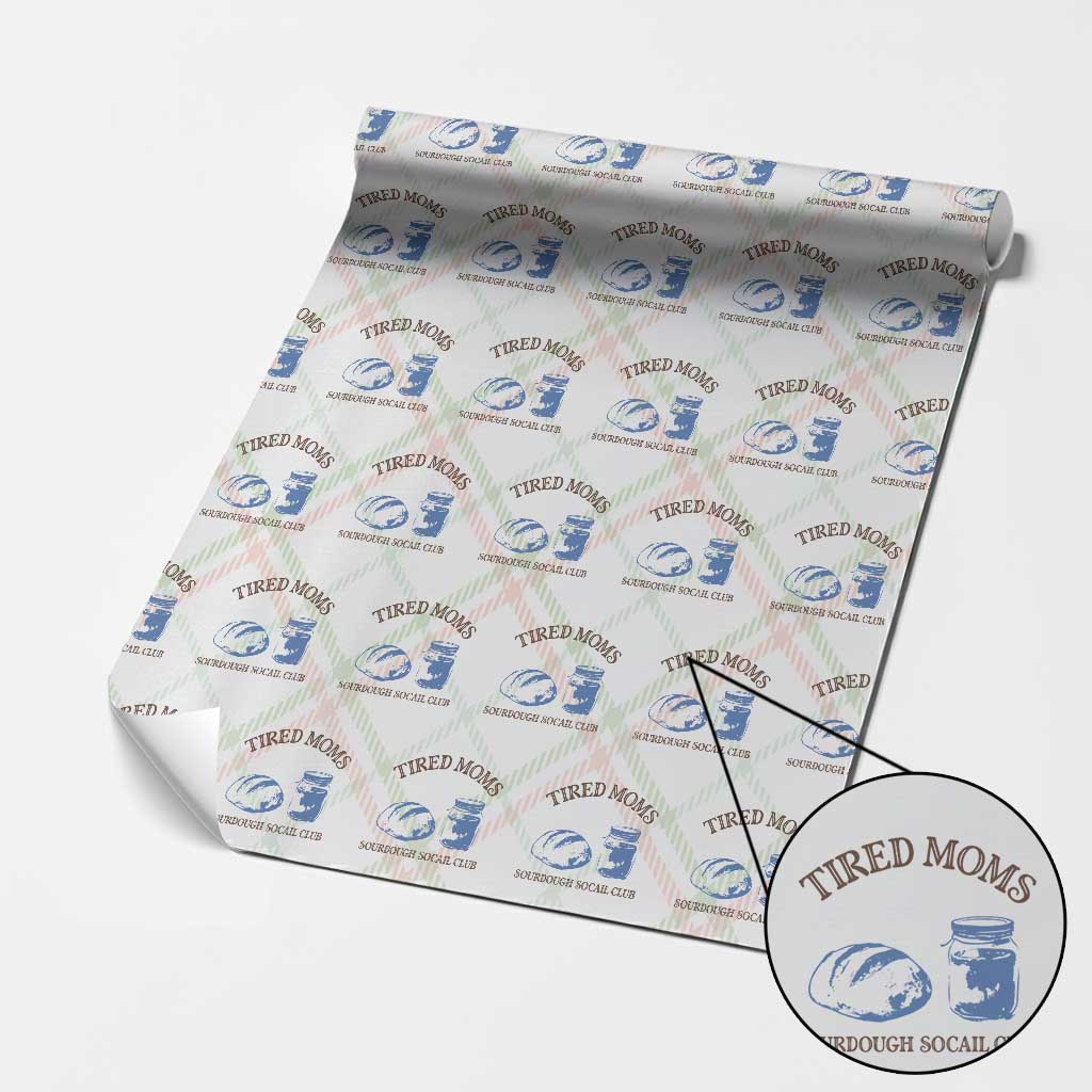 Tired Moms Sourdough Socail Club Wrapping Paper Roll Funny Baking Baker Humor TS14 Christmas Plaid Print Your Wear
