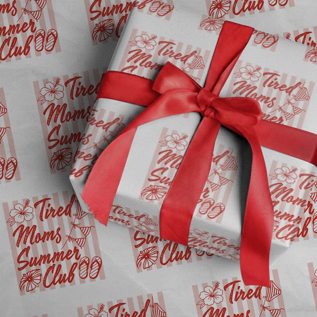Tired Moms Summer Club Wrapping Paper Roll Funny Mom Life Beach Vacation TS14 White Print Your Wear