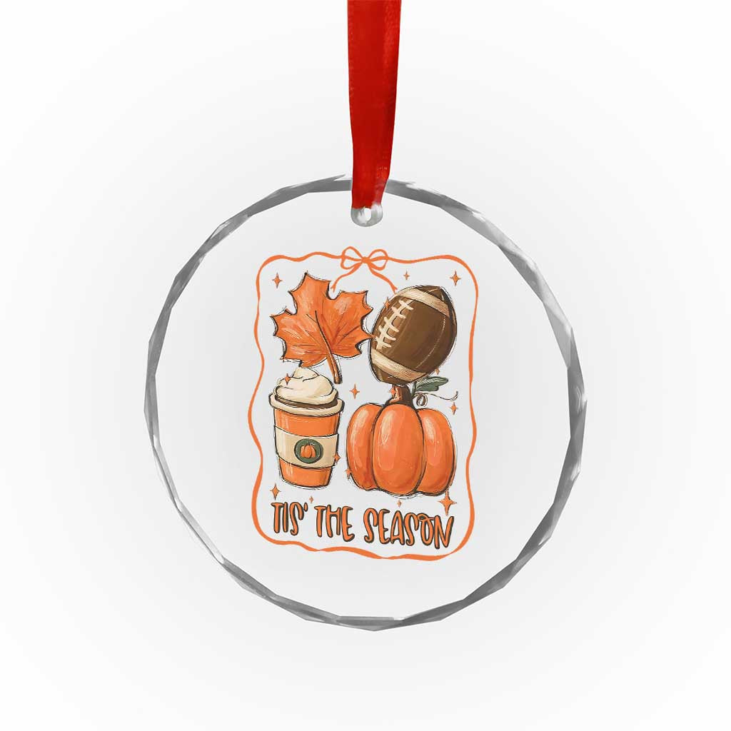 Tis The Season Fall Thanksgiving Crystal Glass Ornament Retro Coquette Bow American Football Pumpkin TS11 Print Your Wear