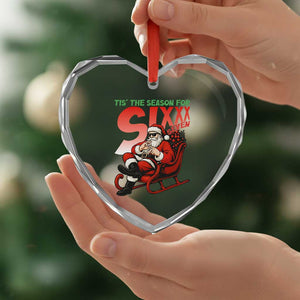 Tis The Season For Sixx Seven Meme Heart Crystal Glass Ornament Funny Trendy Christmas Party Gift TS12 Print Your Wear