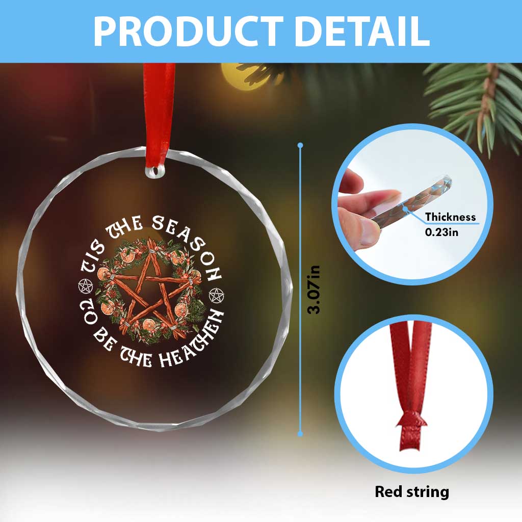 Tis The Season To Be The Heathen Crystal Glass Ornament Pagan Christmas Yule Holiday TS11 Print Your Wear
