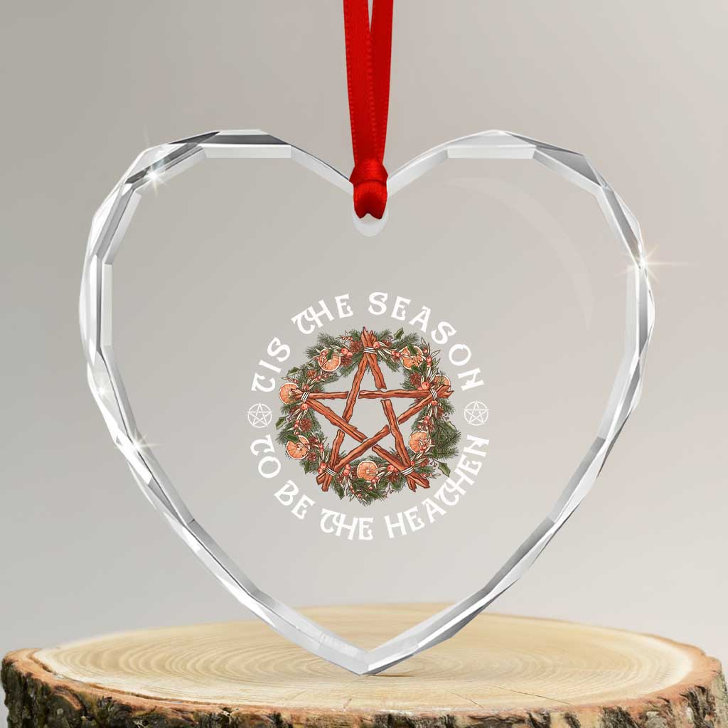 Tis The Season To Be The Heathen Heart Crystal Glass Ornament Pagan Christmas Yule Holiday TS11 Transparent Glass 3'' Heart Print Your Wear