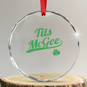 Tits McGee Crystal Glass Ornament Funny Womens St Patricks Day Vintage Shamrocks TS11 Transparent Glass 3'' Circle Print Your Wear