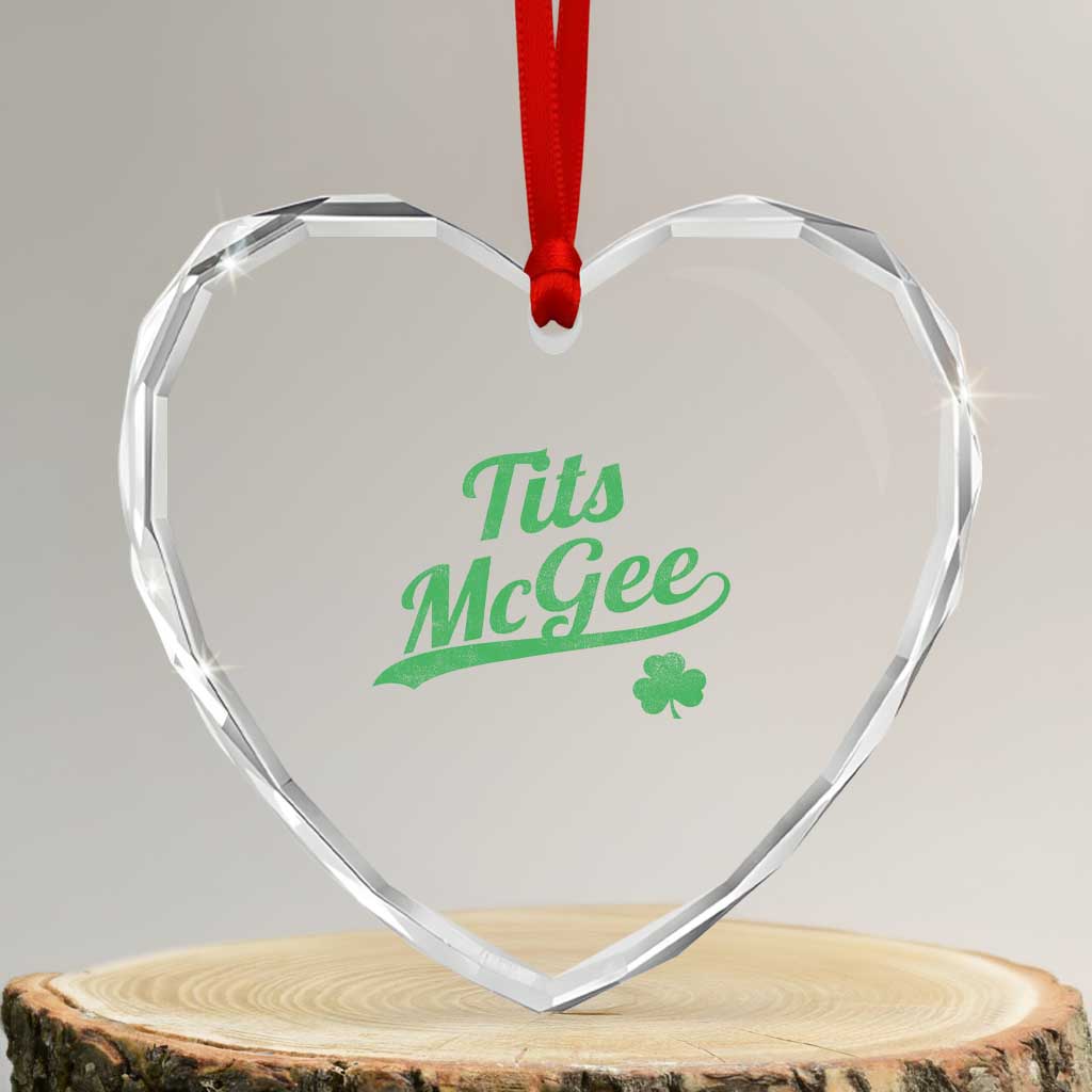 Tits McGee Heart Crystal Glass Ornament Funny Womens St Patricks Day Vintage Shamrocks TS11 Transparent Glass 3'' Heart Print Your Wear