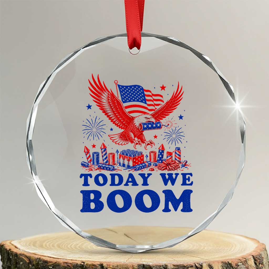 Today We Boom 4th of July Bald Eagle Fireworks Crystal Glass Ornament