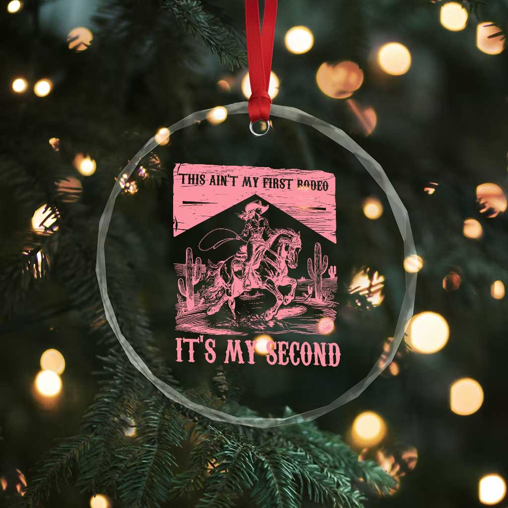 Toddler Baby Girl 2nd Birthday Crystal Glass Ornament This Aint My First Rodeo Its My Second TS10 Print Your Wear