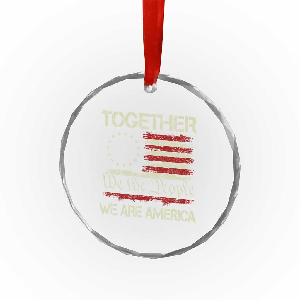 Together We Are America Betsy Ross Patriotic Flag Crystal Glass Ornament We The People Unity and Freedom Bunny Inspirational Quote TS02 Print Your Wear