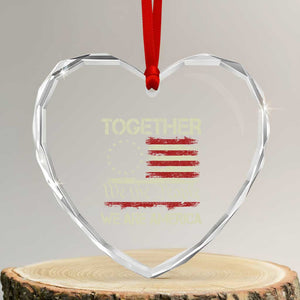 Together We Are America Betsy Ross Patriotic Flag Heart Crystal Glass Ornament We The People Unity and Freedom Bunny Inspirational Quote TS02 Transparent Glass 3'' Heart Print Your Wear