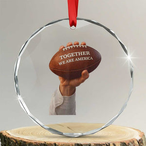 Together We Are America Bunny Holding Football Crystal Glass Ornament Unity Game Day Inspirational Quote TS02 Transparent Glass 3'' Circle Print Your Wear