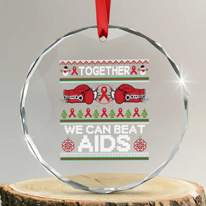 Together We Can Beat AIDS Crystal Glass Ornament HIV Awareness Boxing Ugly Sweater Gift TS12 Transparent Glass 3'' Circle Print Your Wear