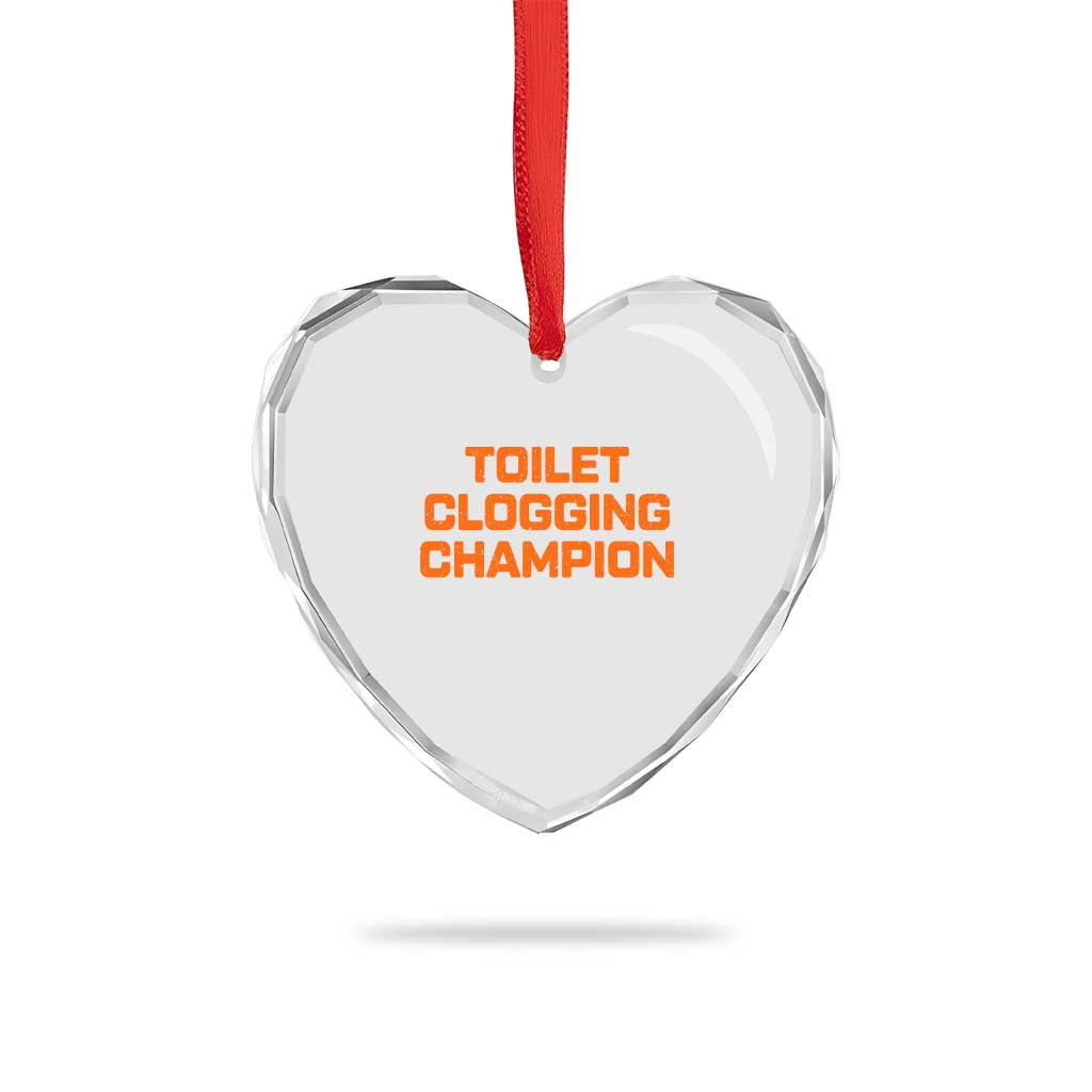Toilet Clogging Champion Heart Crystal Glass Ornament Funny Dirty Saying TS10 Print Your Wear