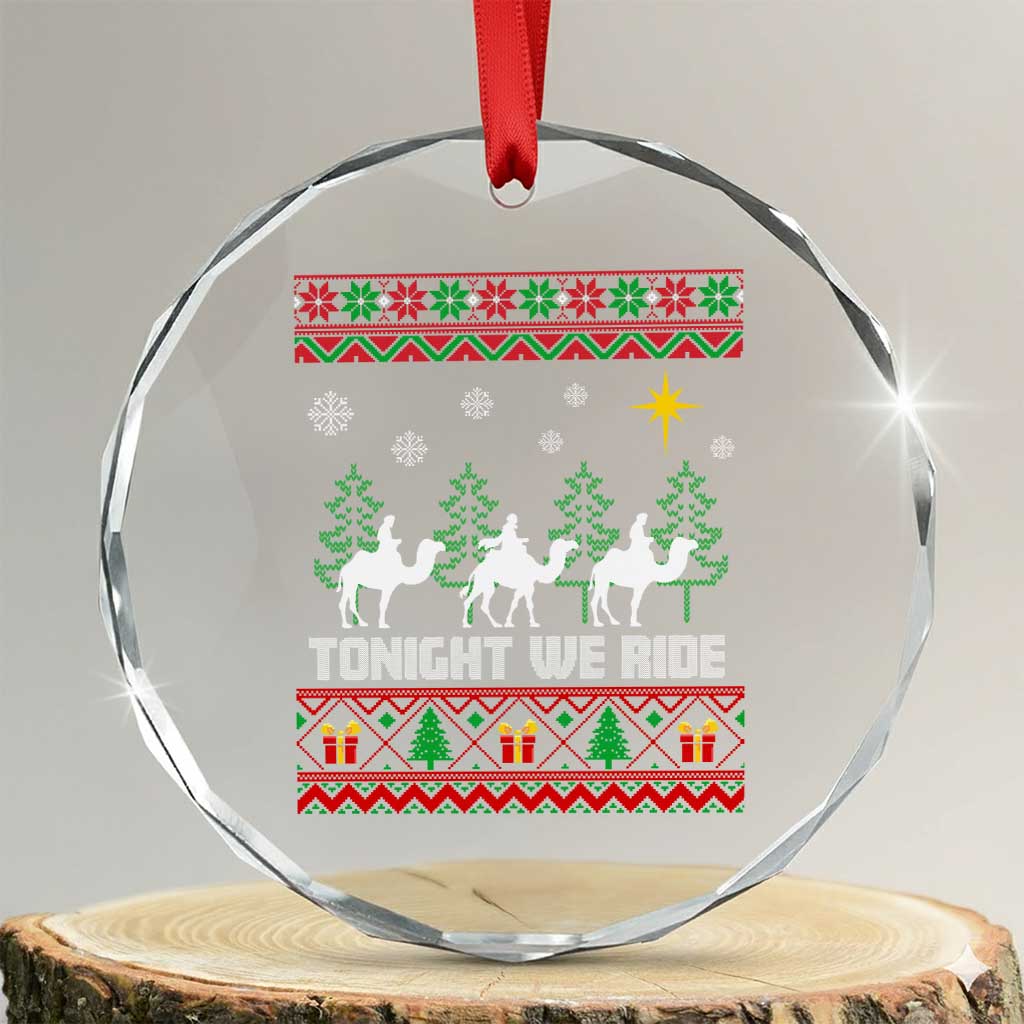Tonight We Ride Crystal Glass Ornament Three Wise Men Nativity Scene Christmas TS14 Transparent Glass 3'' Circle Print Your Wear