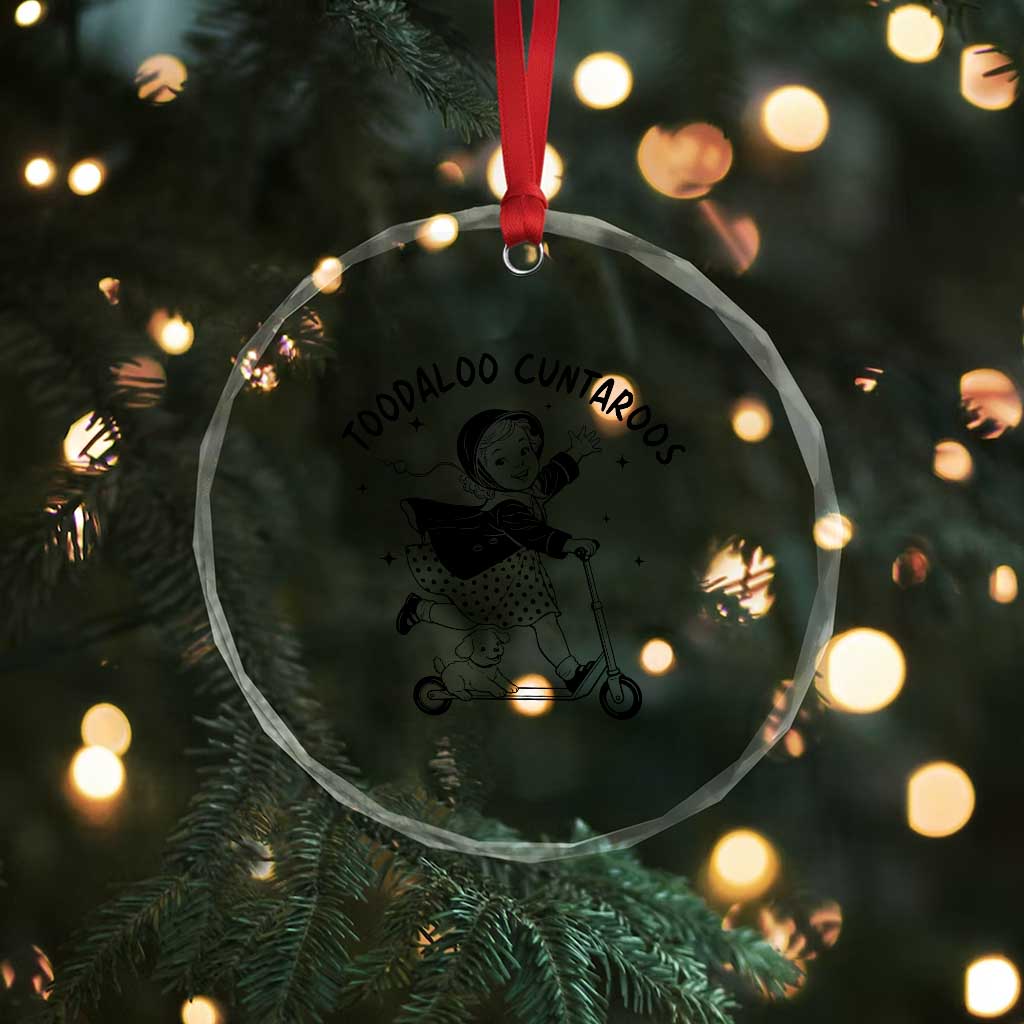 Toodaloo Cuntaroos Crystal Glass Ornament Funny Roller Girl Sarcastic TS14 Print Your Wear