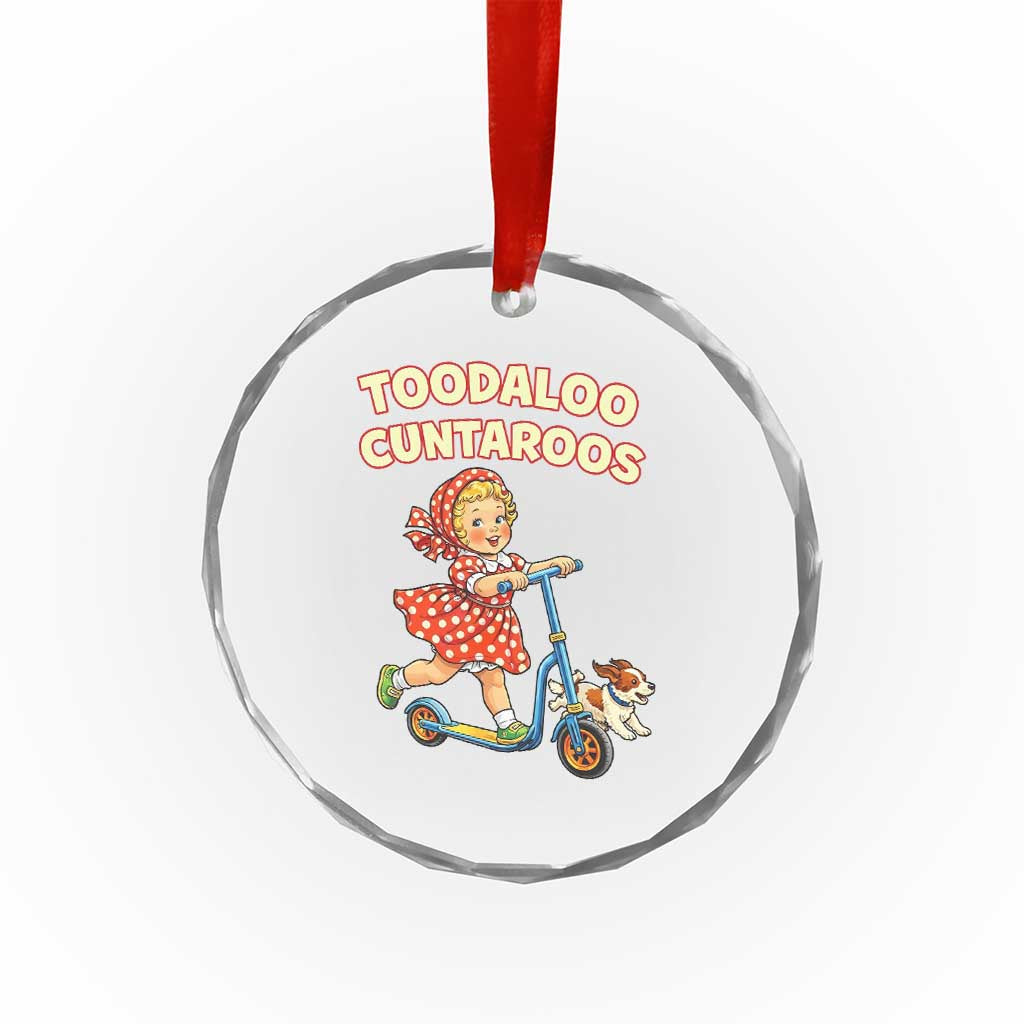Toodaloo Cuntaroos Retro Scooter Girl Crystal Glass Ornament Funny Offensive Retro Goodbye Meme Dark Humor TS02 Print Your Wear
