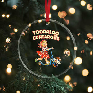 Toodaloo Cuntaroos Retro Scooter Girl Crystal Glass Ornament Funny Offensive Retro Goodbye Meme Dark Humor TS02 Print Your Wear