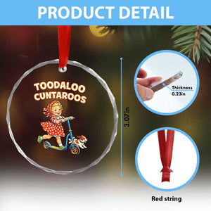 Toodaloo Cuntaroos Retro Scooter Girl Crystal Glass Ornament Funny Offensive Retro Goodbye Meme Dark Humor TS02 Print Your Wear