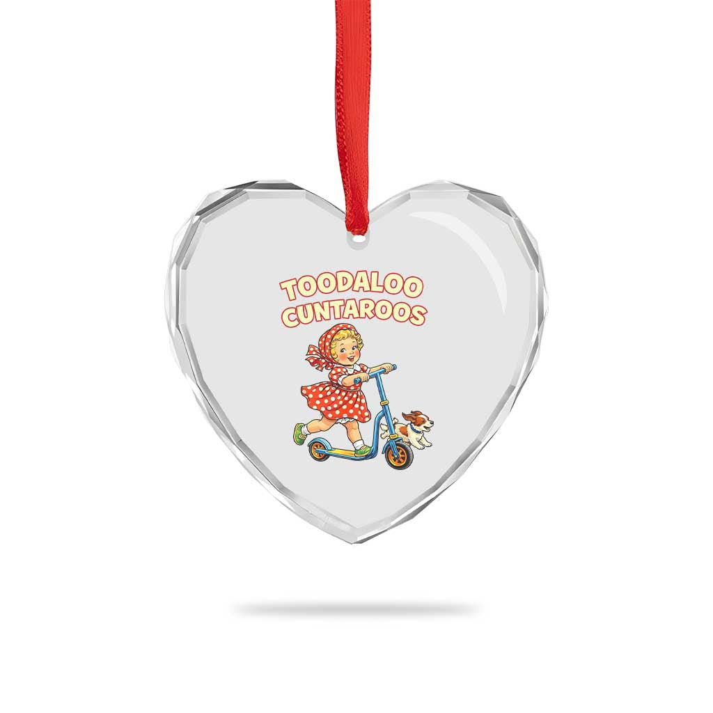 Toodaloo Cuntaroos Retro Scooter Girl Heart Crystal Glass Ornament Funny Offensive Retro Goodbye Meme Dark Humor TS02 Print Your Wear