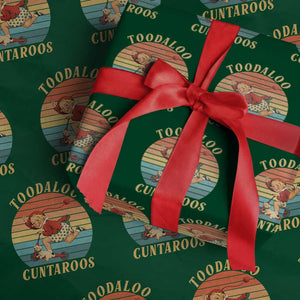 Toodaloo Cuntaroos Wrapping Paper Roll Funny Sarcastic Goodbye Humor TS14 Green Print Your Wear