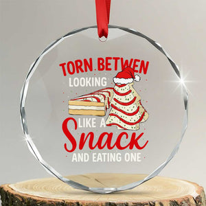 Torn Between Looking Like A Snack Or Eating One Christmas Crystal Glass Ornament Debbies Tree Cake TS10 Transparent Glass 3'' Circle Print Your Wear