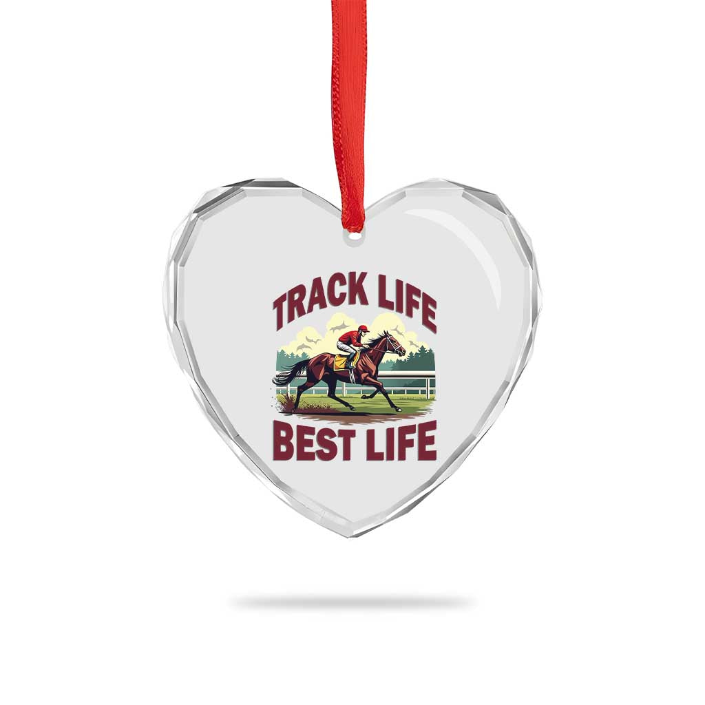 Track Life Best Life Horse Racing Enthusiast Heart Crystal Glass Ornament Retro Jockey and Racehorse Trackside Southern Equestrian TS02 Print Your Wear