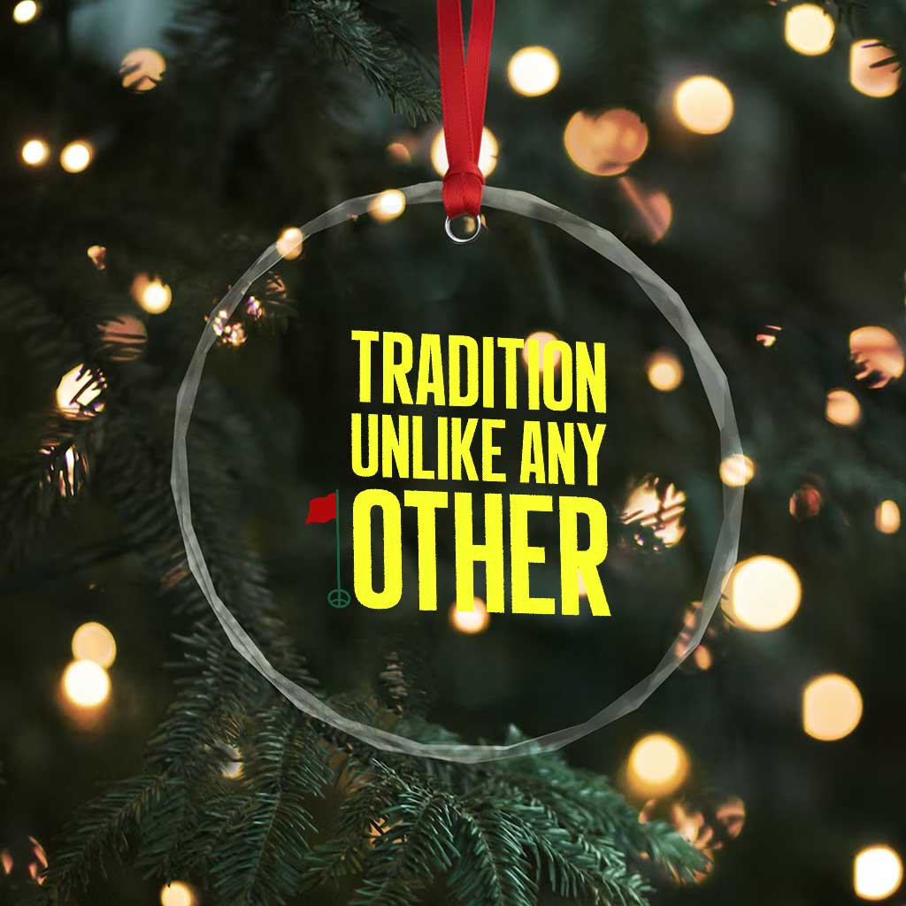 Tradition Unlike Any Other Georgia Golfing Crystal Glass Ornament for Golf Lover Augusta Sports TS02 Print Your Wear