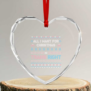Trans Pride Ugly Xmas Heart Crystal Glass Ornament All I Want For Christmas Is Trans Rights TS12 Transparent Glass 3'' Heart Print Your Wear