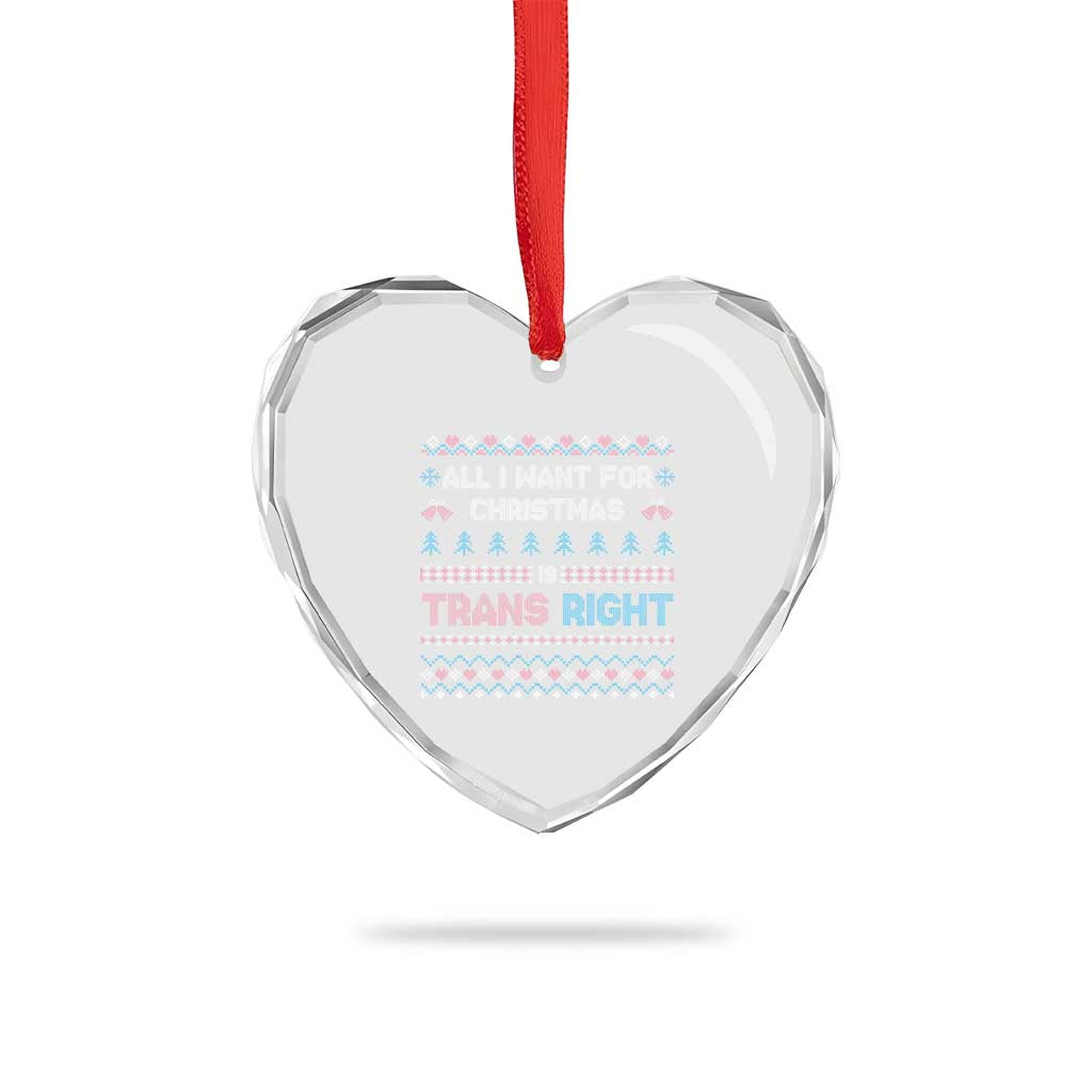 Trans Pride Ugly Xmas Heart Crystal Glass Ornament All I Want For Christmas Is Trans Rights TS12 Print Your Wear