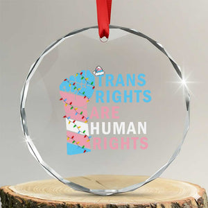 Trans Rights Are Human Rights Crystal Glass Ornament Christmas LGBTQ Supporter Gift TS12 Transparent Glass 3'' Circle Print Your Wear