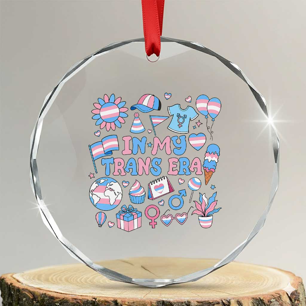 Transgender Pride In My Trans Era Crystal Glass Ornament Proud Ally Support Graphic TS12 Transparent Glass 3'' Circle Print Your Wear