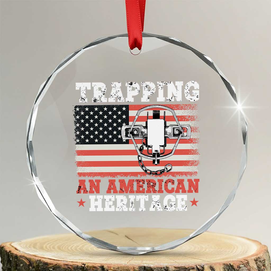 Trapping American Heritage Crystal Glass Ornament Patriotic Trap Hunting Trapper - Print Your Wear
