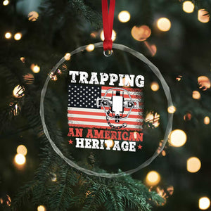 Trapping American Heritage Crystal Glass Ornament Patriotic Trap Hunting Trapper - Print Your Wear