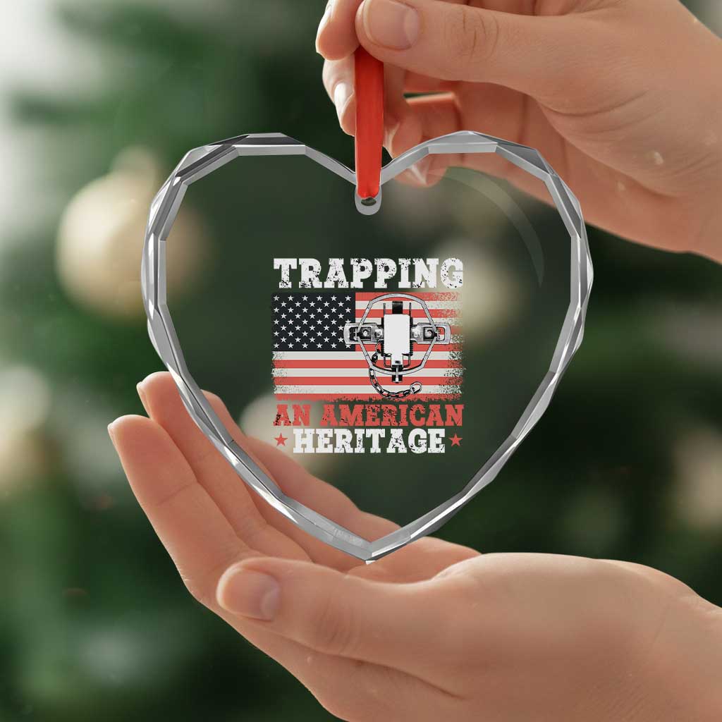 Trapping American Heritage Heart Crystal Glass Ornament Patriotic Trap Hunting Trapper TS02 Print Your Wear