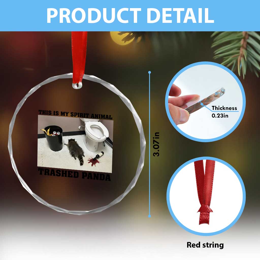 Trashed Panda Crystal Glass Ornament My Spirit Animal Funny Drunk Raccoon Meme TS14 Print Your Wear