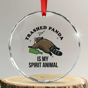 Trashed Panda Is My Spirit Animal Crystal Glass Ornament Funny Drunk Raccoon Meme for Party People Hot Mess Energy TS02 Transparent Glass 3'' Circle Print Your Wear