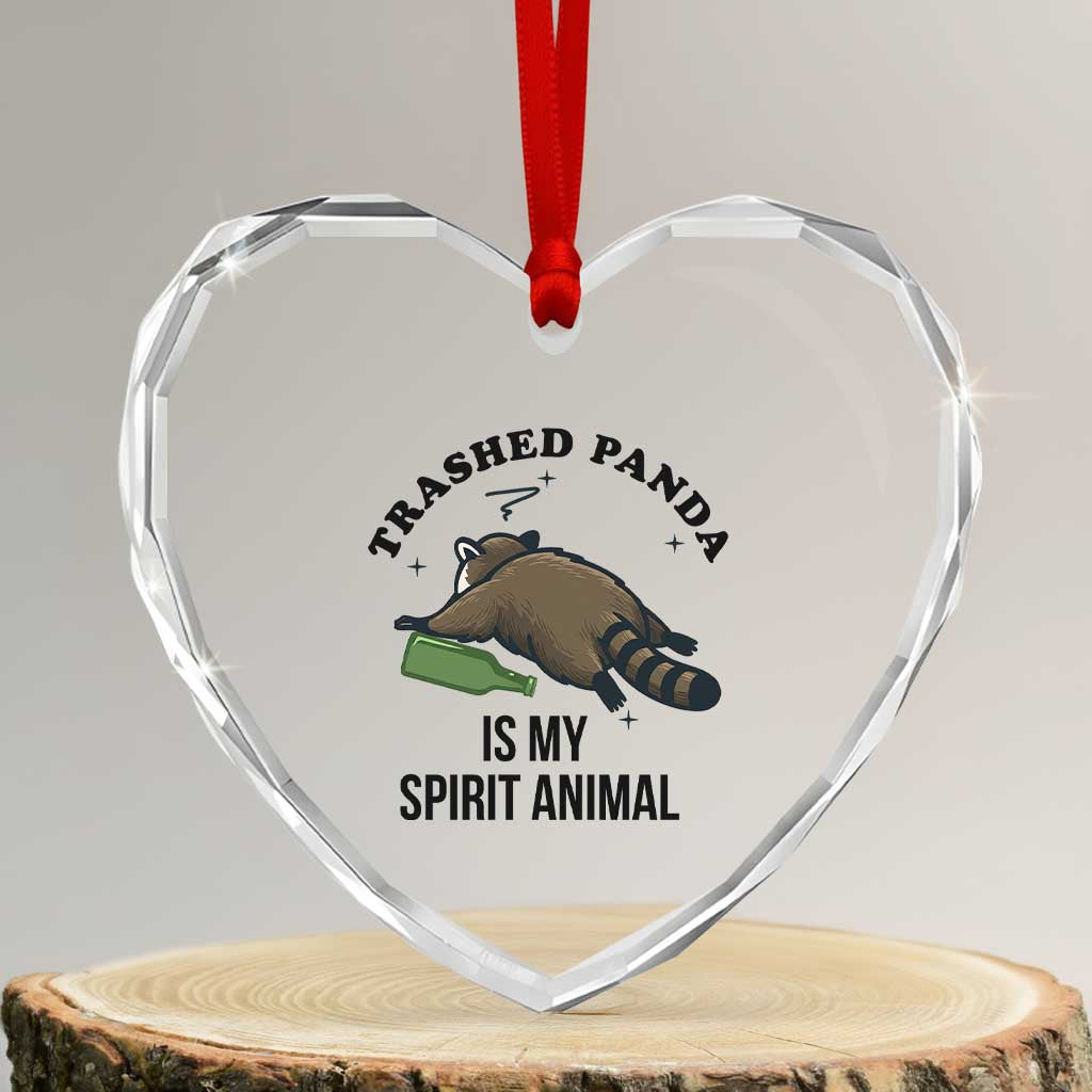Trashed Panda Is My Spirit Animal Heart Crystal Glass Ornament Funny Drunk Raccoon Meme for Party People Hot Mess Energy TS02 Transparent Glass 3'' Heart Print Your Wear