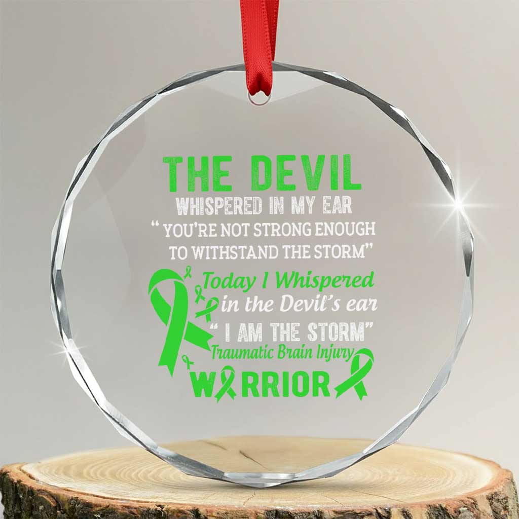 Traumatic Brain Injury Awareness Crystal Glass Ornament I Am The Storm TBI Warrior TS02 Transparent Glass 3'' Circle Print Your Wear